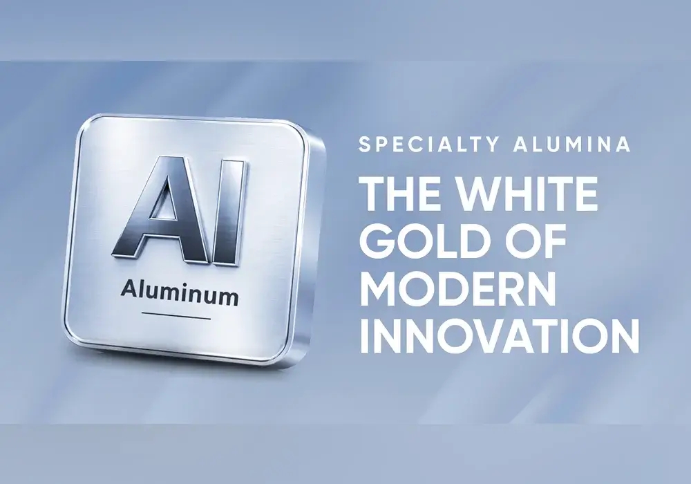 Specialty Alumina: The white gold of modern innovation